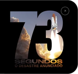 Documentário 73 Segundos: o desastre anunciado